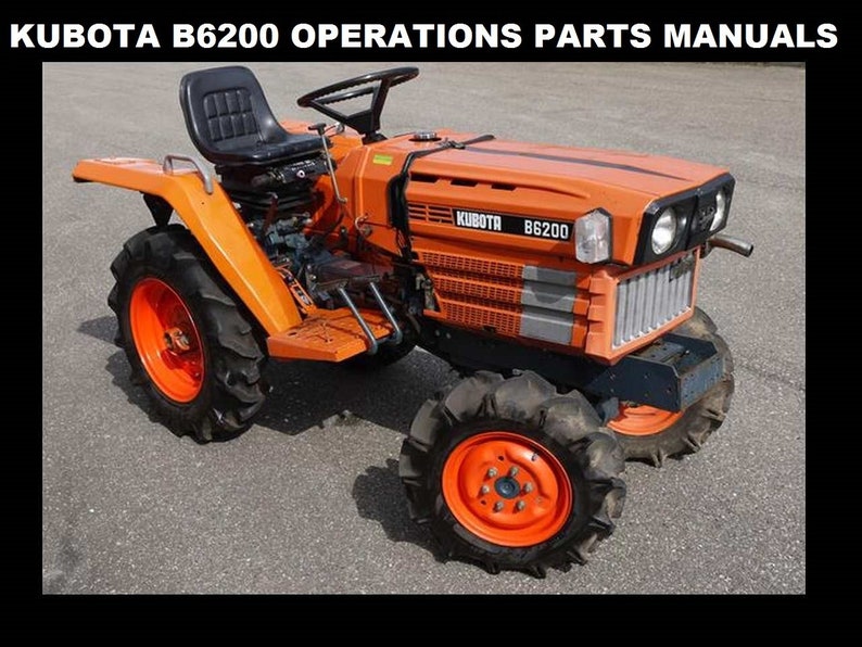 KUBOTA B6200 TRACTOR Operations & Parts Manuals 250 Pages With B6200d