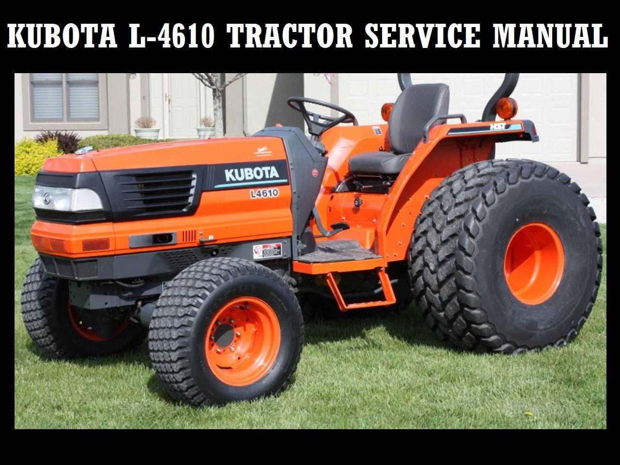Kubota L3010, L3410, L3710, L4310, L4610 Tractor Pdf Repair Service Manual