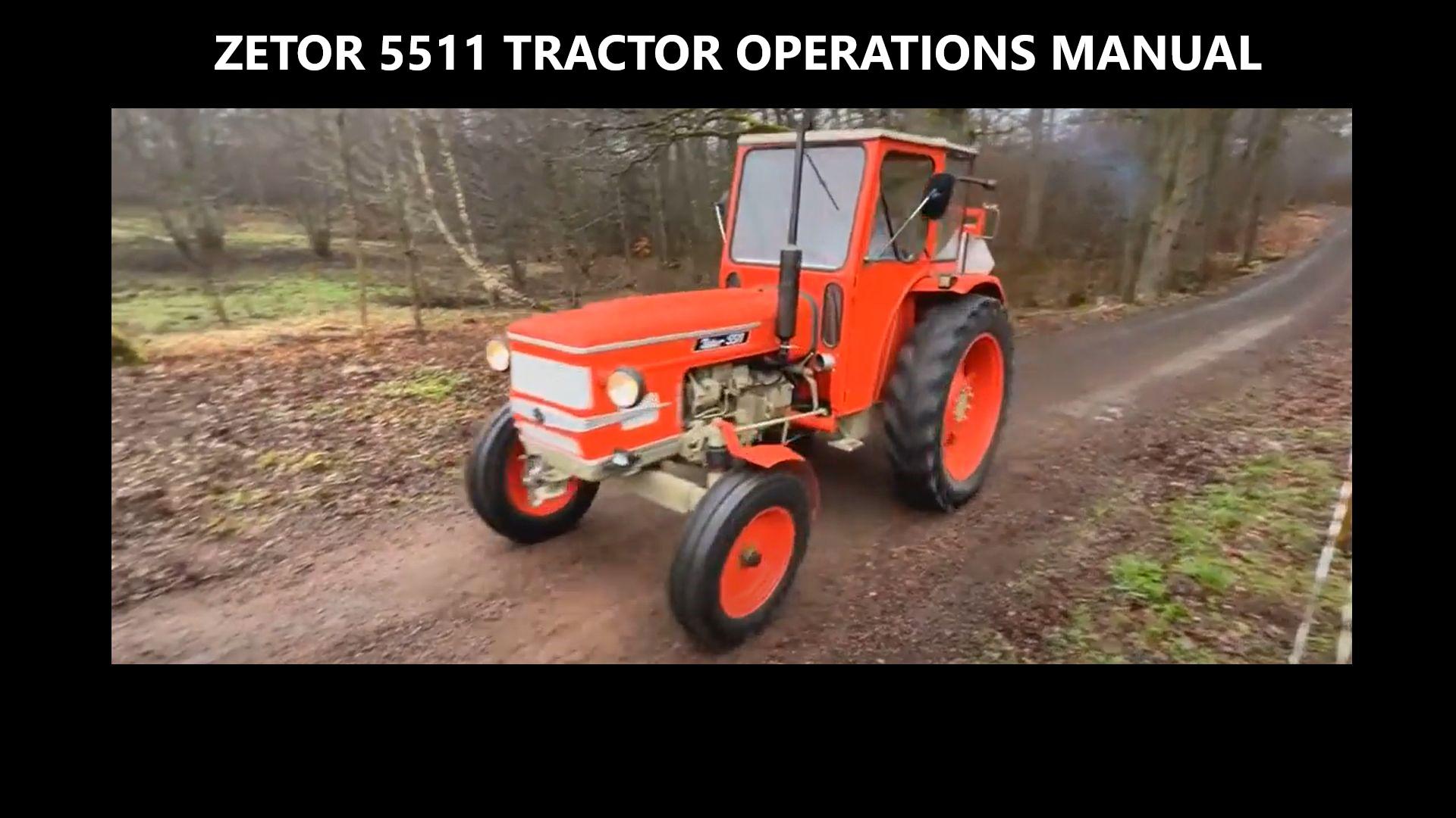 ZETOR 5511 OPERATIONS MANUAL -60 Pages for Tractor Maintenance