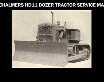 Manuel d'atelier ALLIS CHALMERS HD-11 - 300 pages pour tracteur sur chenilles bulldozer ac Hd11 Opérations de service Entretien réglage et réparation