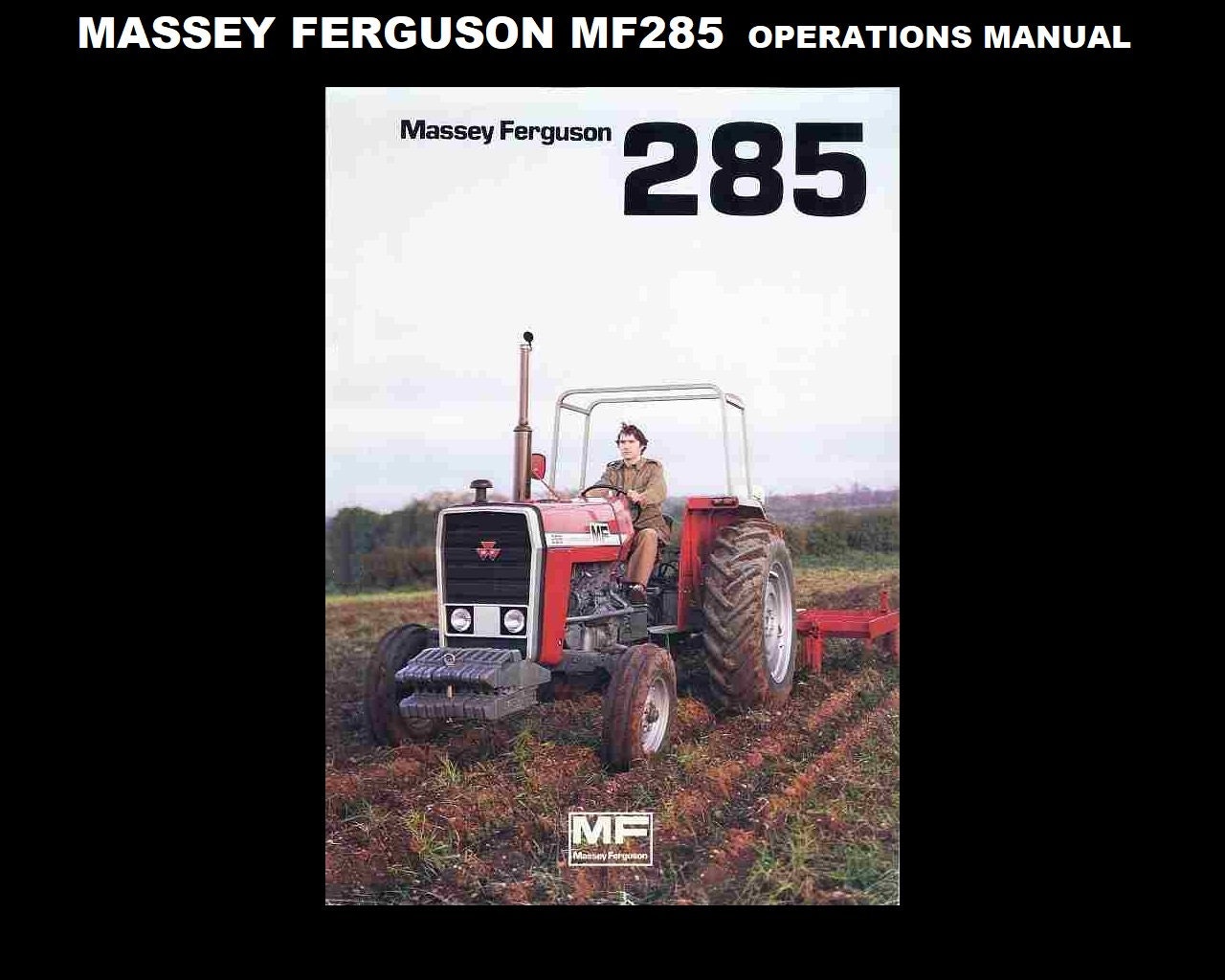 MASSEY FERGUSON MF285 Operations Manual - 100pgs for MF 285