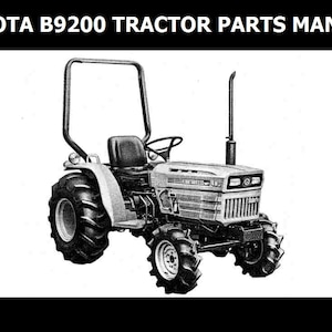 KUBOTA B9200 TRACTOR MANUAL -55pgs for B 9200 HsT B9200HT Diesel Operations Maintenance Service and Repair