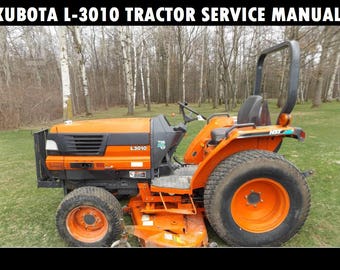 KUBOTA L3010 Workshop Service Manual - 680 pages for L-3010 L3010D Tractor Rebuilding Repair Restoring & Tuning Instructions and Diagrams