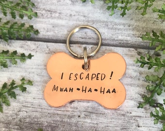 Dog ID Tag | I Escaped! Dog Tag | Bone Dog Tag | Funny Pet Tag | Copper Dog Tag | Pet ID Tag | Dog Identity Tag