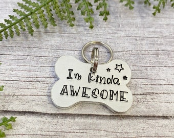 Dog ID Tag | I'm Kinda Awesome Dog Tag | Bone Dog Tag | Funny Pet Tag | Awesome Dog Tag | Pet ID Tag | Dog Identity Tag