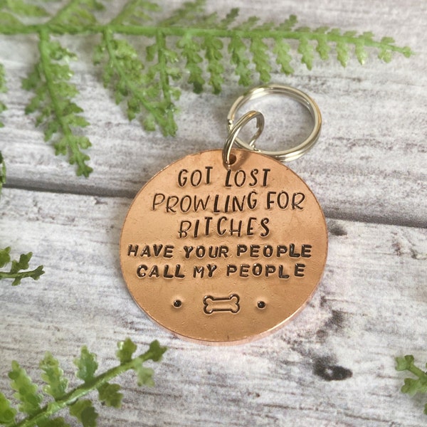Dog ID Tag | Got Lost Prowling For Bitches Dog Tag | I Got Lost Dog Tag | Rude Dog Tag | Funny Pet Tag | On The Prowl Dog Tag | Pet ID Tag |