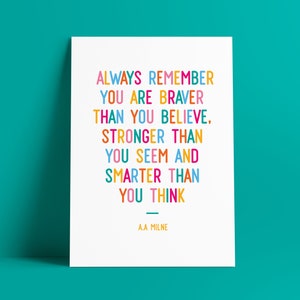 A A Milne Print, Winnie the Pooh Quote, You Are Braver Than You Believe Stronger Than You Seem, Rainbow Colourful, Nursery Poster Typography