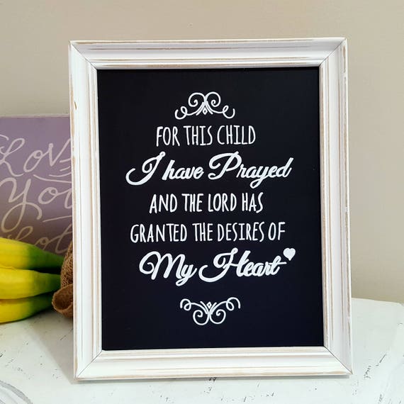 For This Child I Have Prayed Baby Newborn Children