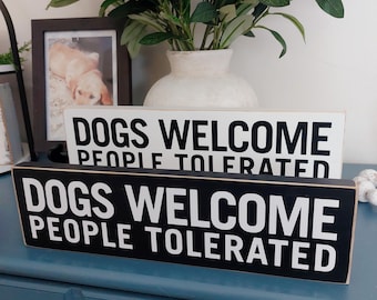 Letrero de madera para estante con texto "Perros bienvenidos, personas toleradas", decoración divertida de granja, regalo para amantes de los perros