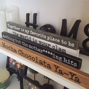Shelf Sitter, Painted Shelf Sitter Sign, Wooden Shelf Sitter Sign, Small Wooden Sign, Desk Sign, Rustic Wood Sign, Home Decor Wood Sign