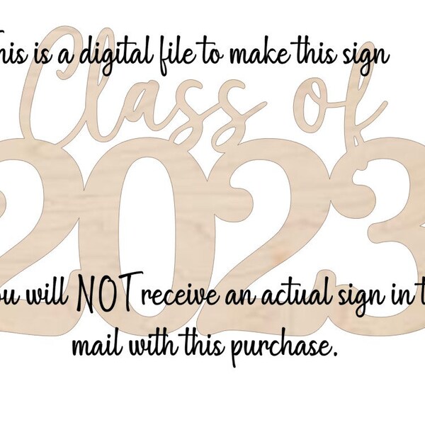 Class of 2023 Digital Files, Class of 2023 SVG, Class of 2023 Sign File