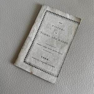 antikes Buch antikes Pennybuch georgisches Buch 1820er Jahre Buchgeschichte von Tommy und Harry J Kendrew Colliergate York antikes Taschenbuch illustriert