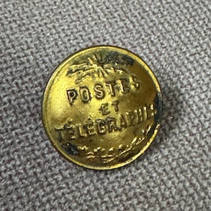 Antique French Brass Button: Poste et Telegraphes, 1900s
