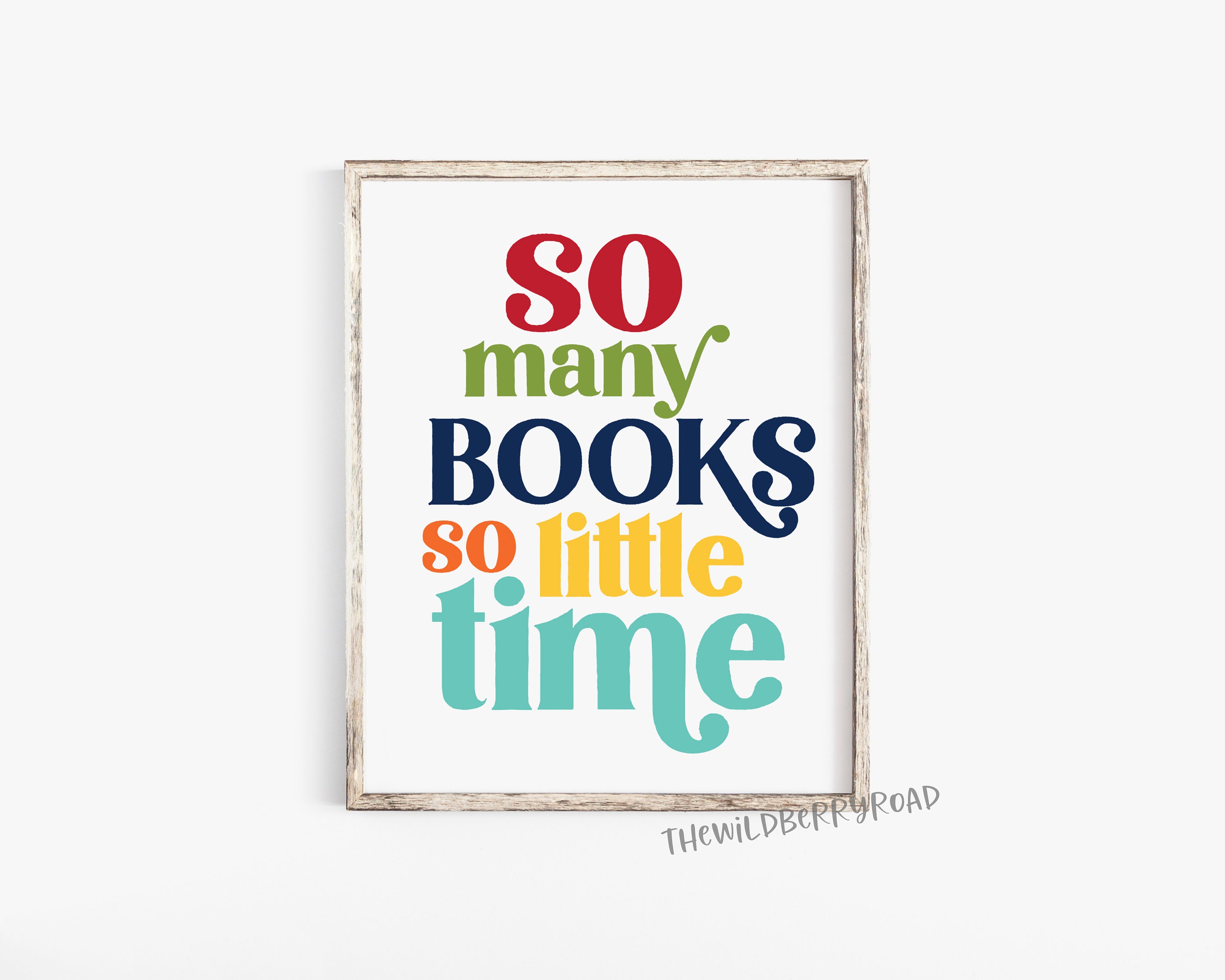So Many Books so Little Time Digital Printable / Book Lovers