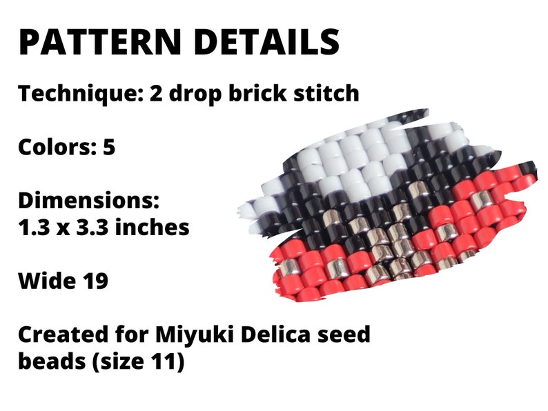 Op de afbeelding: Een kralenpatroon voor een klein, rood, wit en zwart kralenontwerp. Het patroon is 1,3 inch bij 3,3 inch breed en gebruikt 5 kleuren Miyuki Delica zaadkraaltjes (maat 11). De techniek is 2-drop brick stitch.