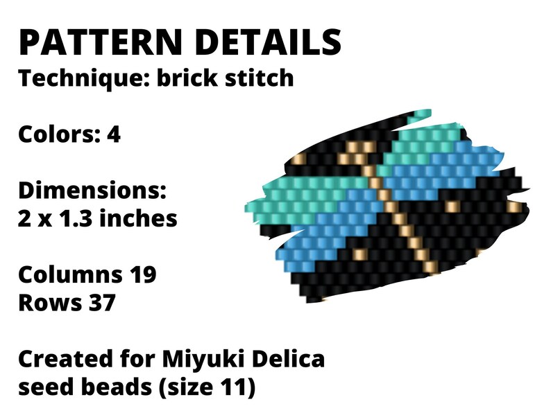 May include: A beading pattern for a black, gold, blue, and turquoise design using Miyuki Delica seed beads (size 11). The pattern is 2 inches by 1.3 inches and uses brick stitch technique. It has 19 columns and 37 rows.