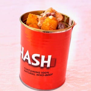 May include: A red can with the word "HASH" printed in white letters. The can contains a mixture of fried potato cubes and meat in a creamy sauce. The can has the text "CONTAINING 100% NATURAL WHO-BEEF" printed on the side.