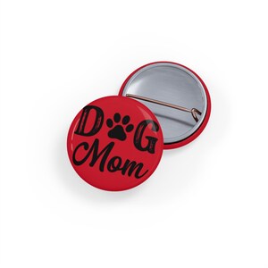 Dog Mom Round Pins, Pet Lover Accessories, Cute Dog Pins, Birthday Gifts for Dog Owners, Fun Jacket Accessories