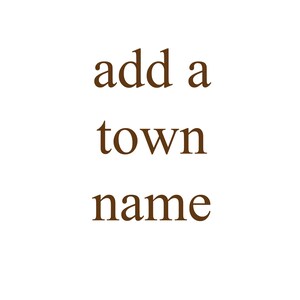 Add One City or Town Name on the Landmark Board