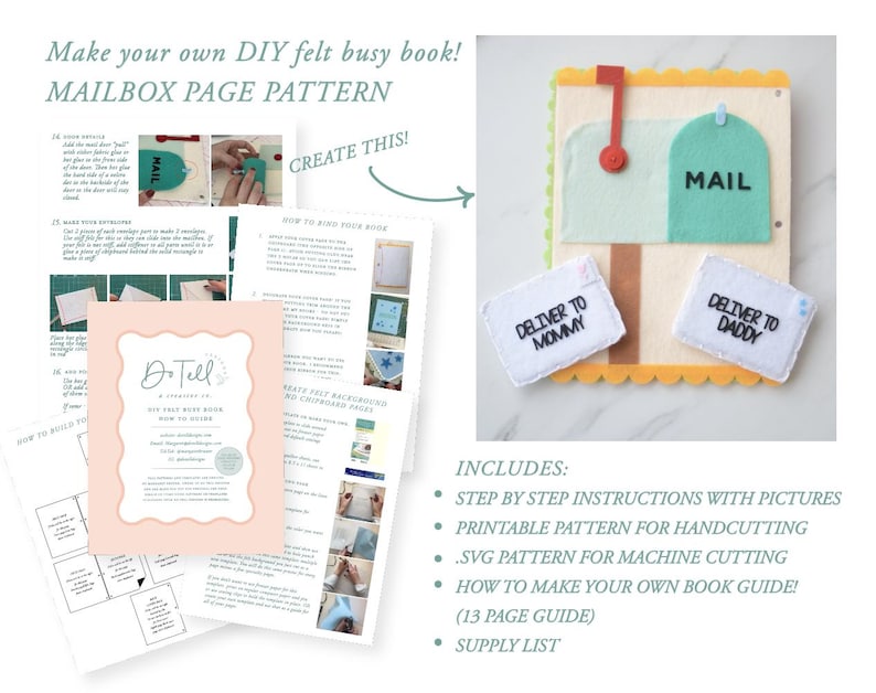 May include: A DIY felt busy book pattern with a mailbox theme. The felt mailbox is light green with the word "MAIL" and a red flag. Two white felt envelopes read "DELIVER TO MOMMY" and "DELIVER TO DADDY". Includes instructions and patterns.