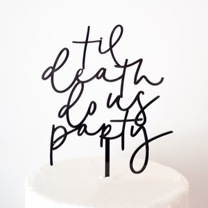 Til death do us party cake topper, halloween wedding cake topper, wedding, anniversary cake topper, til death, spooky wedding