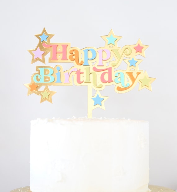 Happy Birthday Cake Topper, Colorful Cake Topper, Star Birthday Cake Topper,  Rainbow Cake Topper, Happy Birthday Pastel Topper, Pastel Cake 