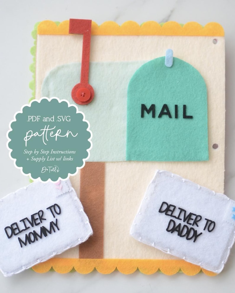 May include: A felt mailbox with the word "MAIL" on the front, accompanied by two felt envelopes that read "DELIVER TO MOMMY" and "DELIVER TO DADDY". The design includes a red flag and a scalloped yellow border. The image also includes the text "PDF and SVG pattern".