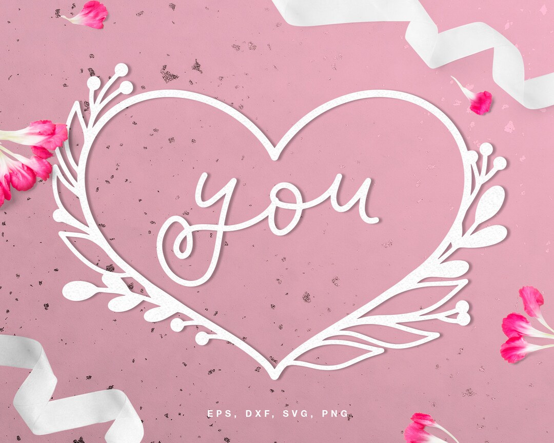 Valentine's Day Love Heart Cut File (svg Dxf Png Eps) Digital ...