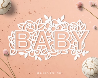 Cut file "Baby" (svg dxf png eps) for Silhouette, Cricut, scrapbooking, card making, nursery room decor, digital file for your DIYs
