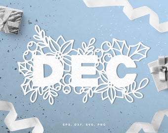 December lettering cut file (svg dxf png eps) for Silhouette & Cricut, Christmas DIY decor, lettering, digital scrapbooking, paper cutting