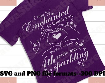 Enchanted Teacher Shirt SVG PNG: End of Year Gift (Digital File)