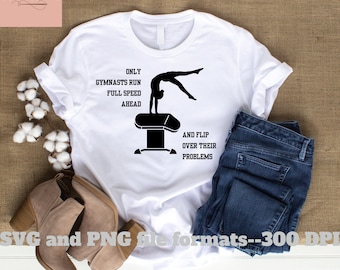 Gymnastics Quote SVG & PNG Files: Flip Over Problems (Digital Download)