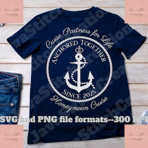 honeymoon cruise SVG PNG, anniversary cruise shirt svg, cruise shirt svg, cruise svg, honeymoon gift, wedding gift, 2025 wedding, anchored