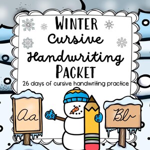 Puede incluir: Un paquete de escritura cursiva con temática invernal con un muñeco de nieve sosteniendo un lápiz. El paquete incluye el texto "Winter Cursive Handwriting Packet" y "26 días de práctica de escritura cursiva."