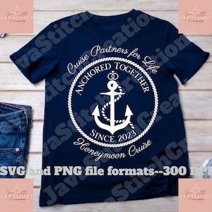 honeymoon cruise SVG PNG, anniversary cruise shirt svg, cruise shirt svg, cruise svg, honeymoon gift, wedding gift, 2023 wedding, anchored