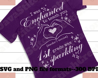 Enchanted Teacher Shirt SVG PNG: End of Year Gift (Digital File)