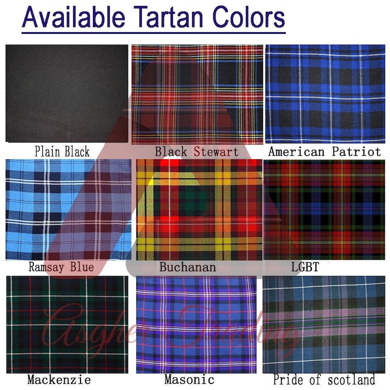 May include: Nine different tartan patterns, including plain black, black Stewart, American Patriot, Ramsay Blue, Buchanan, LGBT, Mackenzie, Masonic, and Pride of Scotland.