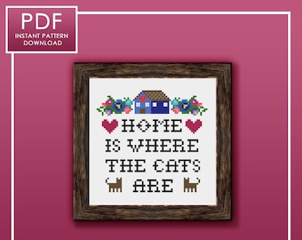 PDF ONLY Home is Where the Cats Are Modern Subversive Cross Stitch Template Pattern Instant PDF Download