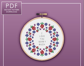 PDF ONLY I Love You Berry Much Modern Subversive Cross Stitch Template Pattern Instant PDF Download