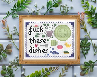 F*ck These Dishes Modern / Cross Stitch Template Pattern  (PDF Download)