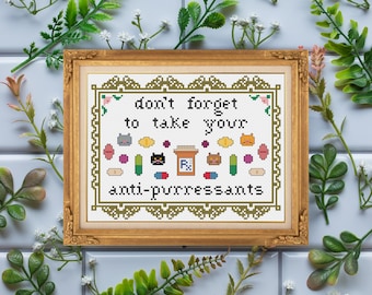 Don't Forget to Take Your Anti-Purressants / Funny and Cute / Cross Stitch Template Pattern (PDF Download)