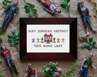 PDF ONLY May Zombies Destroy This Home Last Modern Subversive Cross Stitch Template Pattern Instant PDF Download