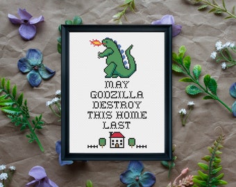 PDF ONLY May Godzilla Destroy This Home Last Modern Subversive Cross Stitch Template Pattern Instant PDF Download