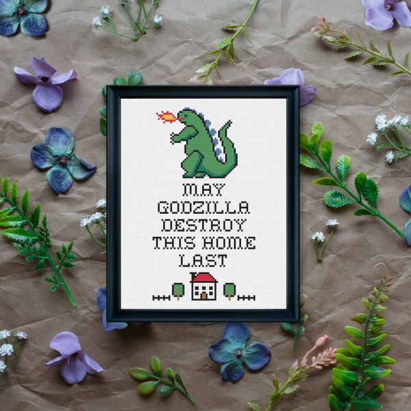 PDF ONLY May Godzilla Destroy This Home Last Modern Subversive Cross Stitch Template Pattern Instant PDF Download