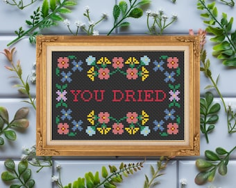 You Dried / Funny Bathroom Decor / Cross Stitch Template Pattern (PDF Download)