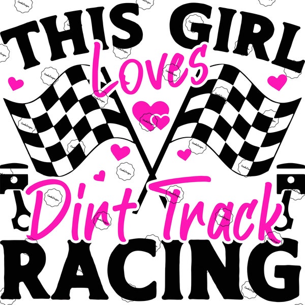 ready to press heat transfer sublimation design / this girl loves dirt track racing / checkered flag / racing