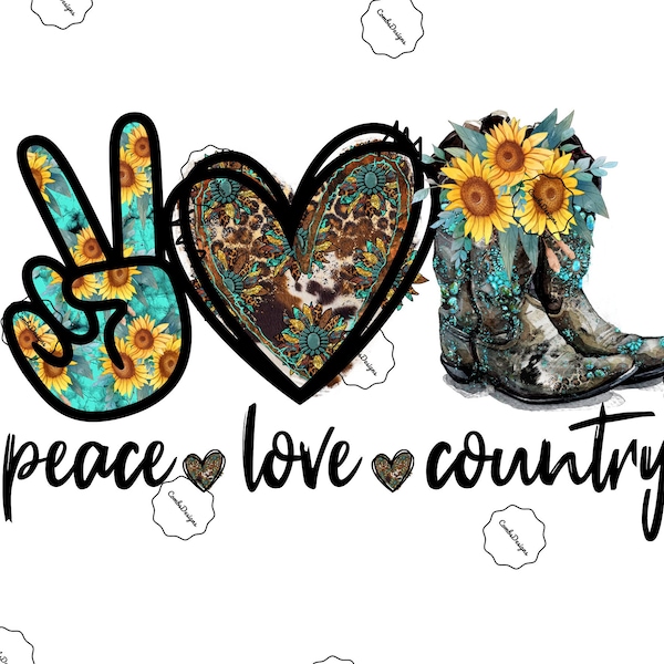 Ready to press sublimation heat transfer / peace love country / cowgirl boots / sunflowers / turquoise / leopard cheetah / western