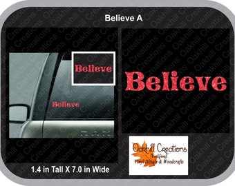 Believe Decal Window Sticker