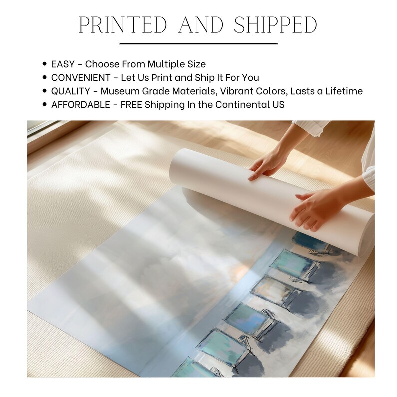 May include: A person unrolling a large, rolled-up print. The print features a watercolor-style image with blue and green tones. The text "PRINTED AND SHIPPED" is at the top. Bullet points below describe the product's features.