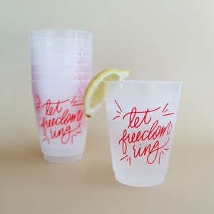 Let Freedom Ring  | Set of 8 16 oz Frosted Shatterproof Cup | July 4th Party Goods, Memorial Day, Independence Day Cup, Party in the USA